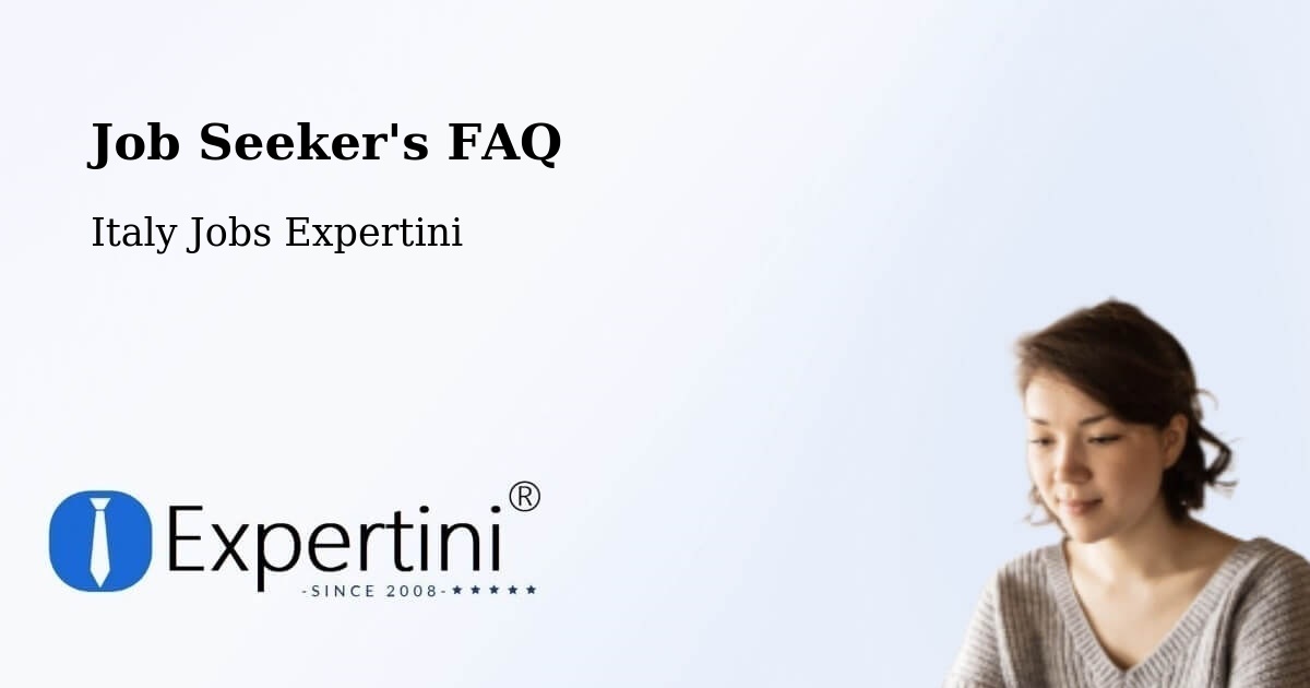 Job Seeker FAQ – Samarate - Italy Jobs Expertini